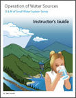 Operation of Water Sources - Instructor Guide